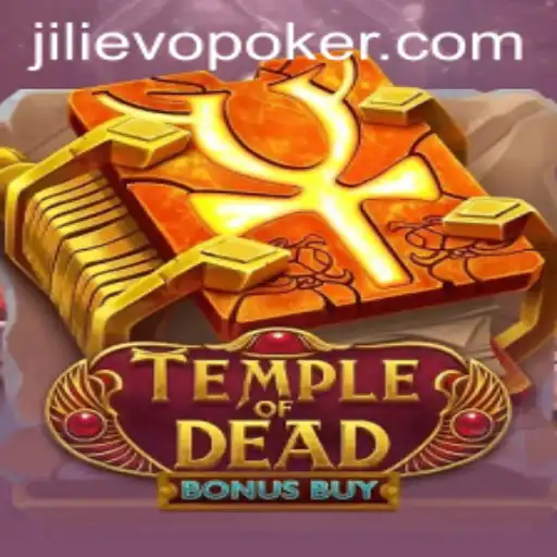 Temple of Dead Bonus Buy: Unearthing the Mysteries of Jili Evo's Latest Gaming Phenomenon