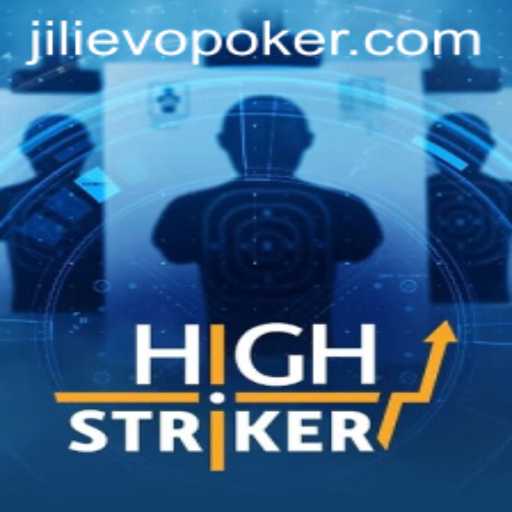 HighStriker Game: A Thrilling Journey with Jili Evo
