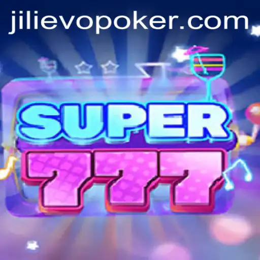 Super777: Unveiling the Thrilling World of Jili Evo Gaming